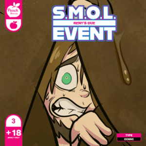 S.M.O.L. Event: Rent's Due 3 - Comic